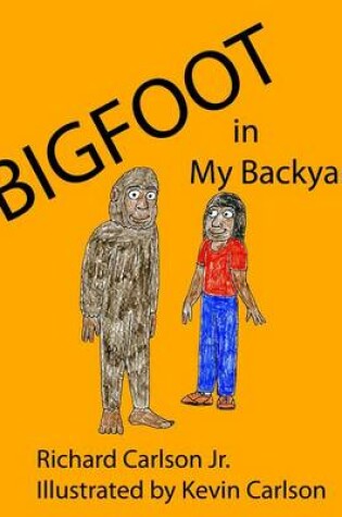 Cover of Bigfoot in My Backyard
