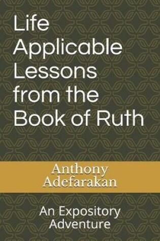 Cover of Life Applicable Lessons from the Book of Ruth