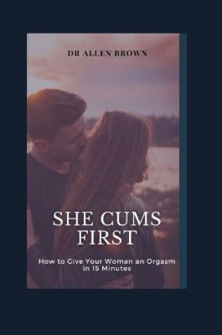 Cover of She cums First