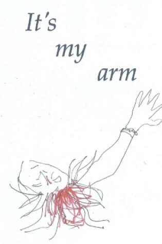 Cover of It's my arm
