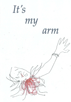 Book cover for It's my arm