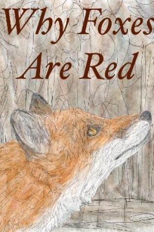 Cover of Why Foxes Are Red