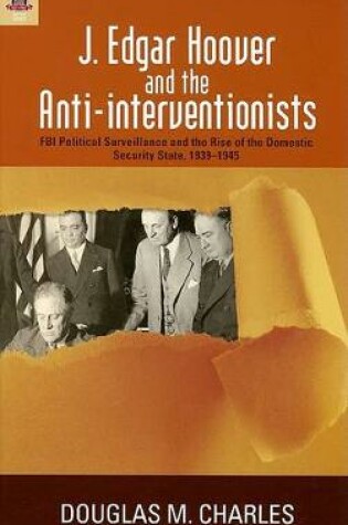 Cover of J. Edgar Hoover and the Anti-Interventionists