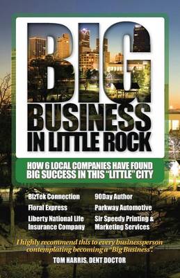 Book cover for Big Business in Little Rock