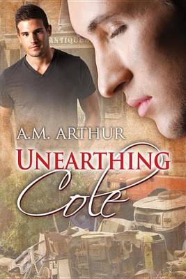 Book cover for Unearthing Cole