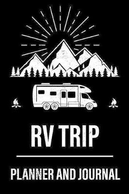 Book cover for RV Trip Planner and Journal