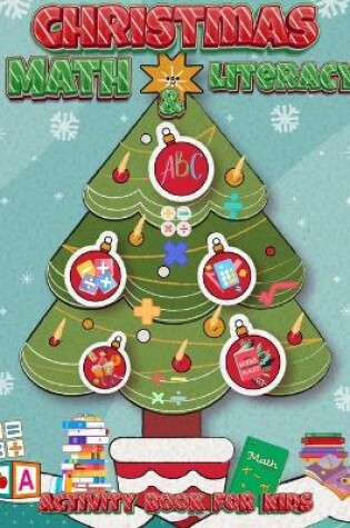 Cover of Christmas Math and Literacy Activity Book for Kids