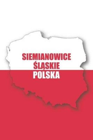 Cover of Siemianowice Slaskie Polska Tagebuch
