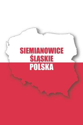Book cover for Siemianowice Slaskie Polska Tagebuch