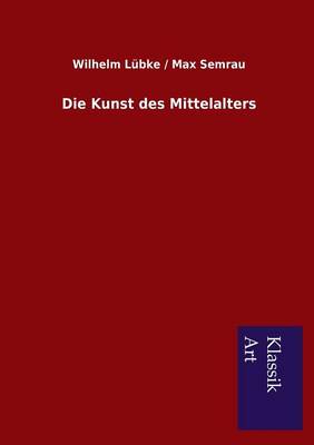 Book cover for Die Kunst des Mittelalters