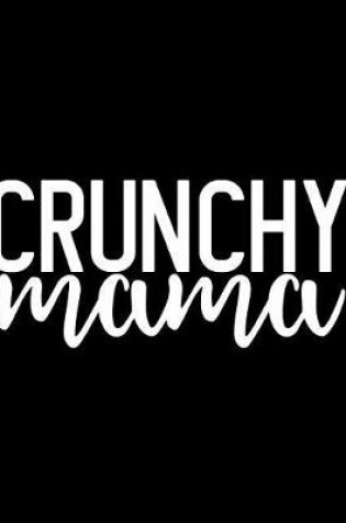Cover of Crunchy Mama