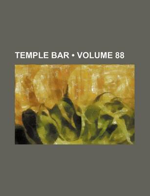 Book cover for Temple Bar (Volume 88)