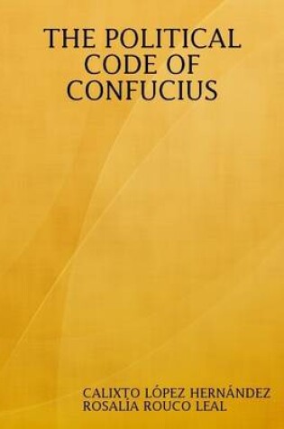 Cover of THE POLITICAL CODE OF CONFUCIUS