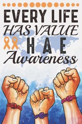 Book cover for Every Life Has Value HAE Awareness