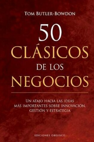 Cover of 50 Clasicos de Los Negocios