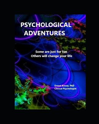 Book cover for PSYCHOLOGICAL ADVENTURES Some are just for fun