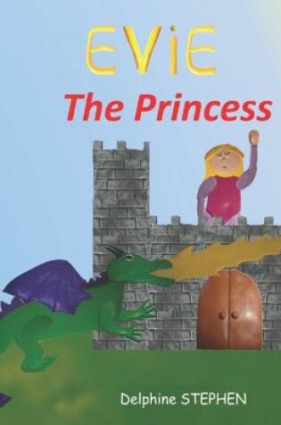 Cover of Evie the Princess