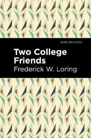 Cover of Two College Friends