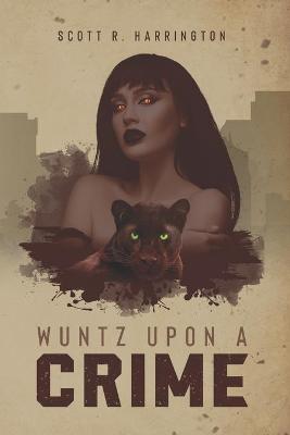 Cover of Wuntz Upon a Crime