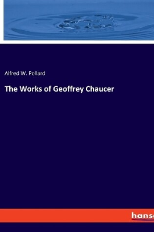 Cover of The Works of Geoffrey Chaucer