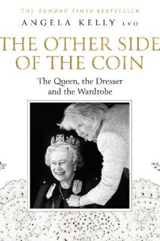 Cover of The Other Side of the Coin: The Queen, the Dresser and the Wardrobe