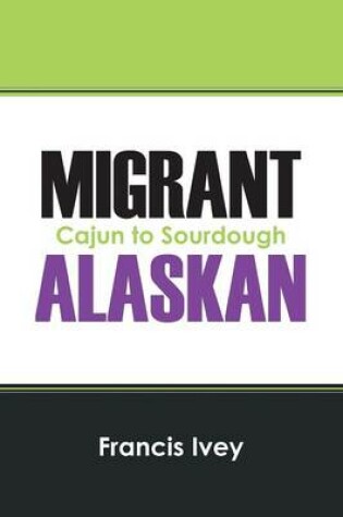 Cover of Migrant Alaskan