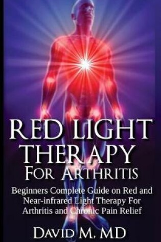 Cover of Red Light Therapy for Arthritis