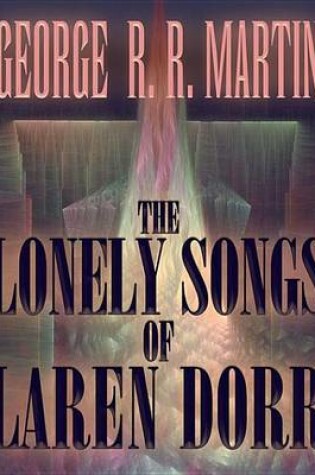 Cover of The Lonely Songs of Laren Dorr