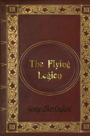 Cover of George Allan England - The Flying Legion