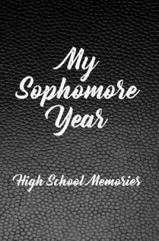Cover of My Sophomore Year - High School Memories