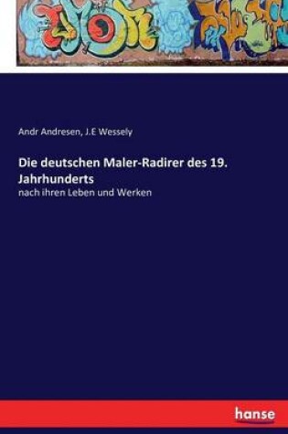 Cover of Die deutschen Maler-Radirer des 19. Jahrhunderts