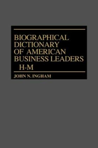 Cover of Biographical Dictionary of American Business Leaders