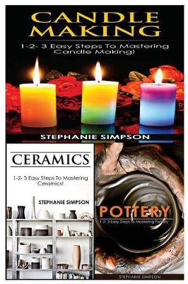 Cover of Candle Making & Ceramics & Pottery