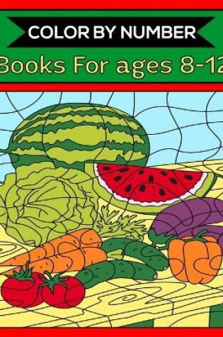 Cover of Color By Number Books For ages 8-12