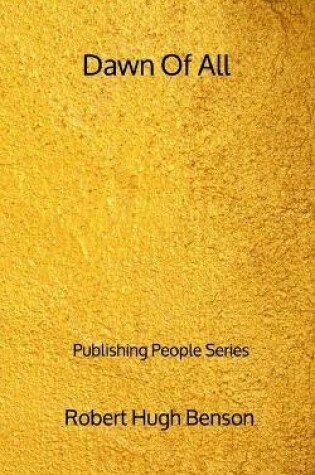 Cover of Dawn Of All - Publishing People Series