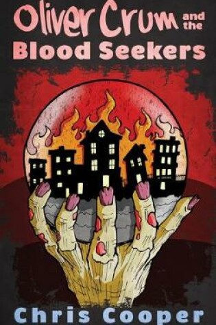 Cover of Oliver Crum and the Blood Seekers