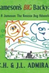 Book cover for Jameson's BIG Backyard