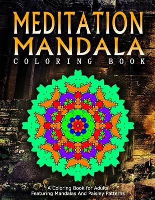 Book cover for MEDITATION MANDALA COLORING BOOK - Vol.13