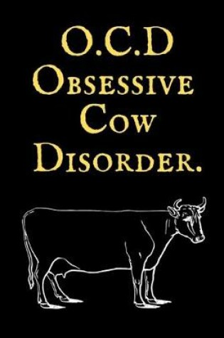 Cover of O.C.D. Obsessive Cow Disorder