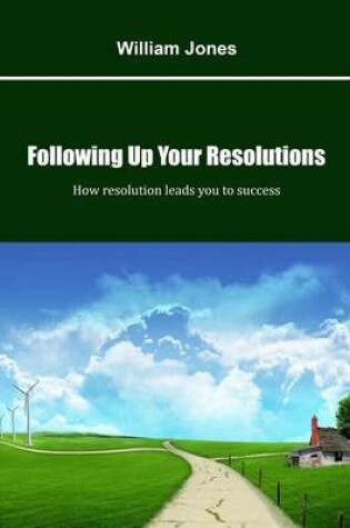 Cover of Following Up Your Resolutions