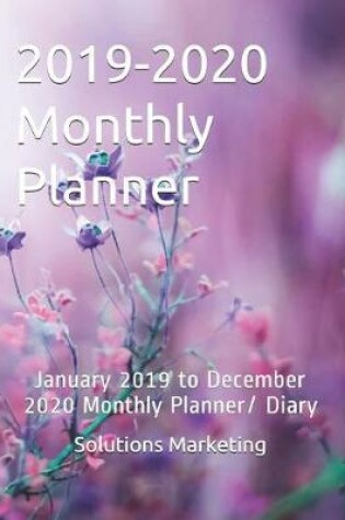 Cover of 2019-2020 Monthly Planner - Flowers