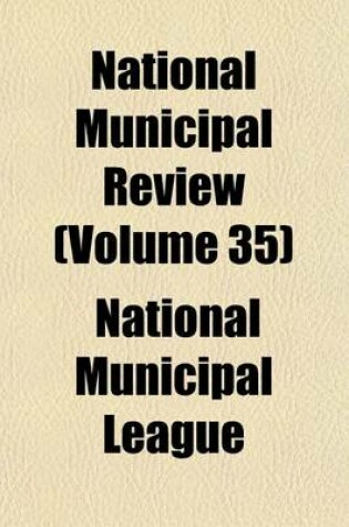 Cover of National Municipal Review (Volume 35)