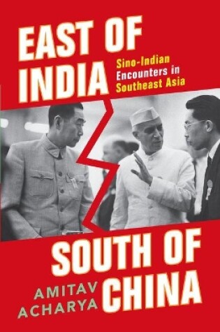 Cover of East of India, South of China