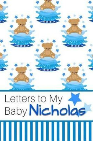 Cover of Letters to My Baby Nicholas