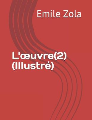 Book cover for L'oeuvre(2) (Illustre)