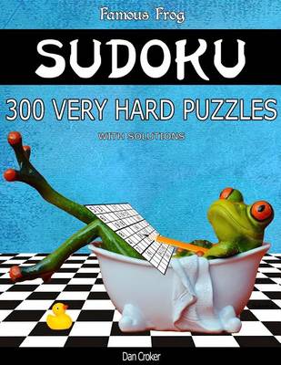 Book cover for Famous Frog Sudoku 300 Very Hard Puzzles With Solutions