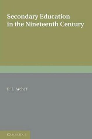 Cover of Contributions to the History of Education: Volume 5, Secondary Education in the Nineteenth Century