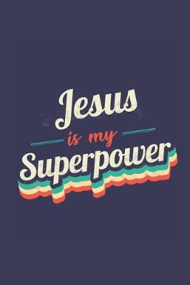 Book cover for Jesus Is My Superpower