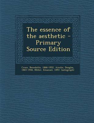 Book cover for The Essence of the Aesthetic - Primary Source Edition