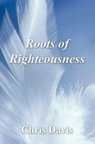 Cover of Roots of Righteousness